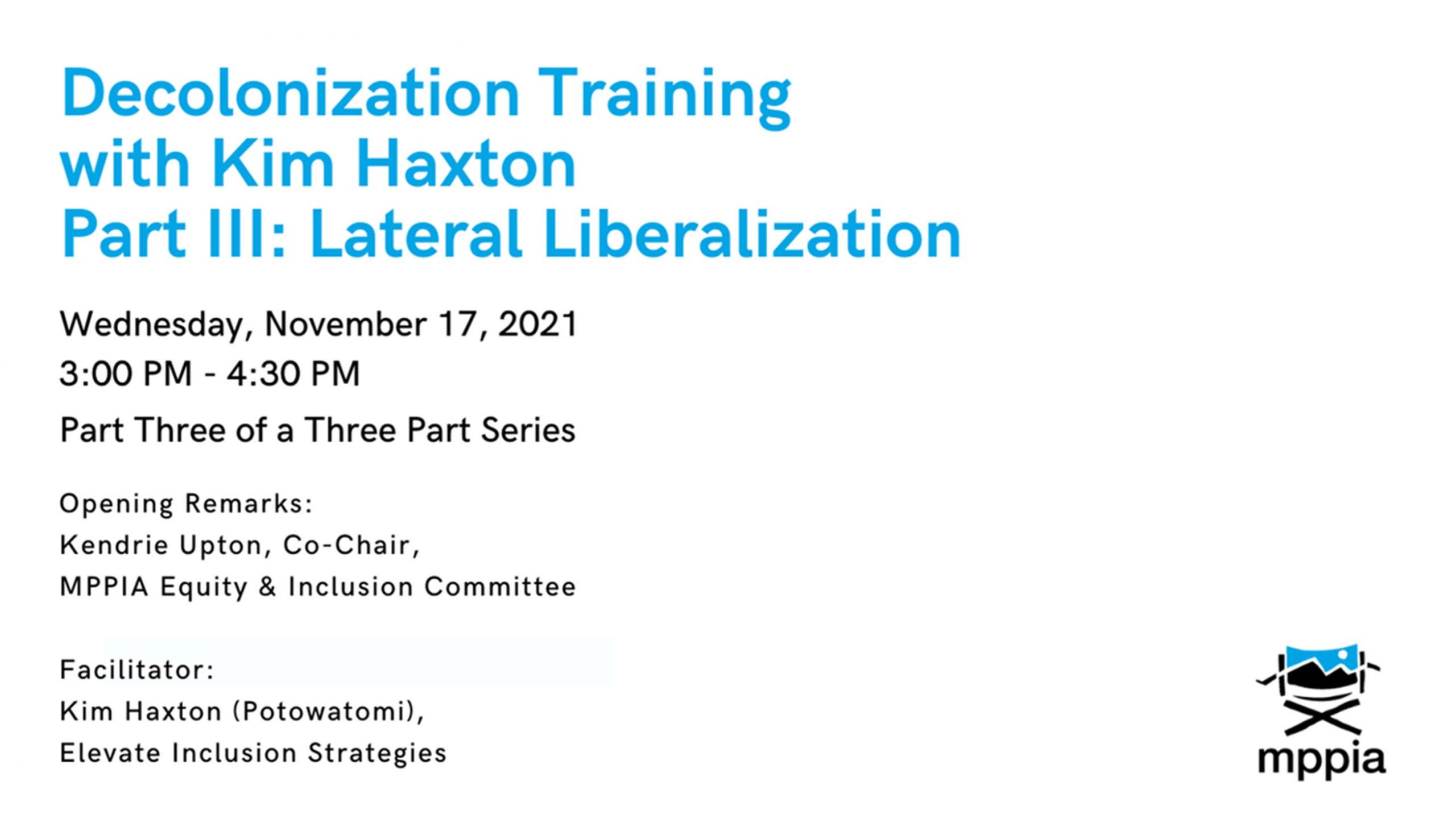 Decolonization Training with Kim Haxton Part III: Lateral Liberalization