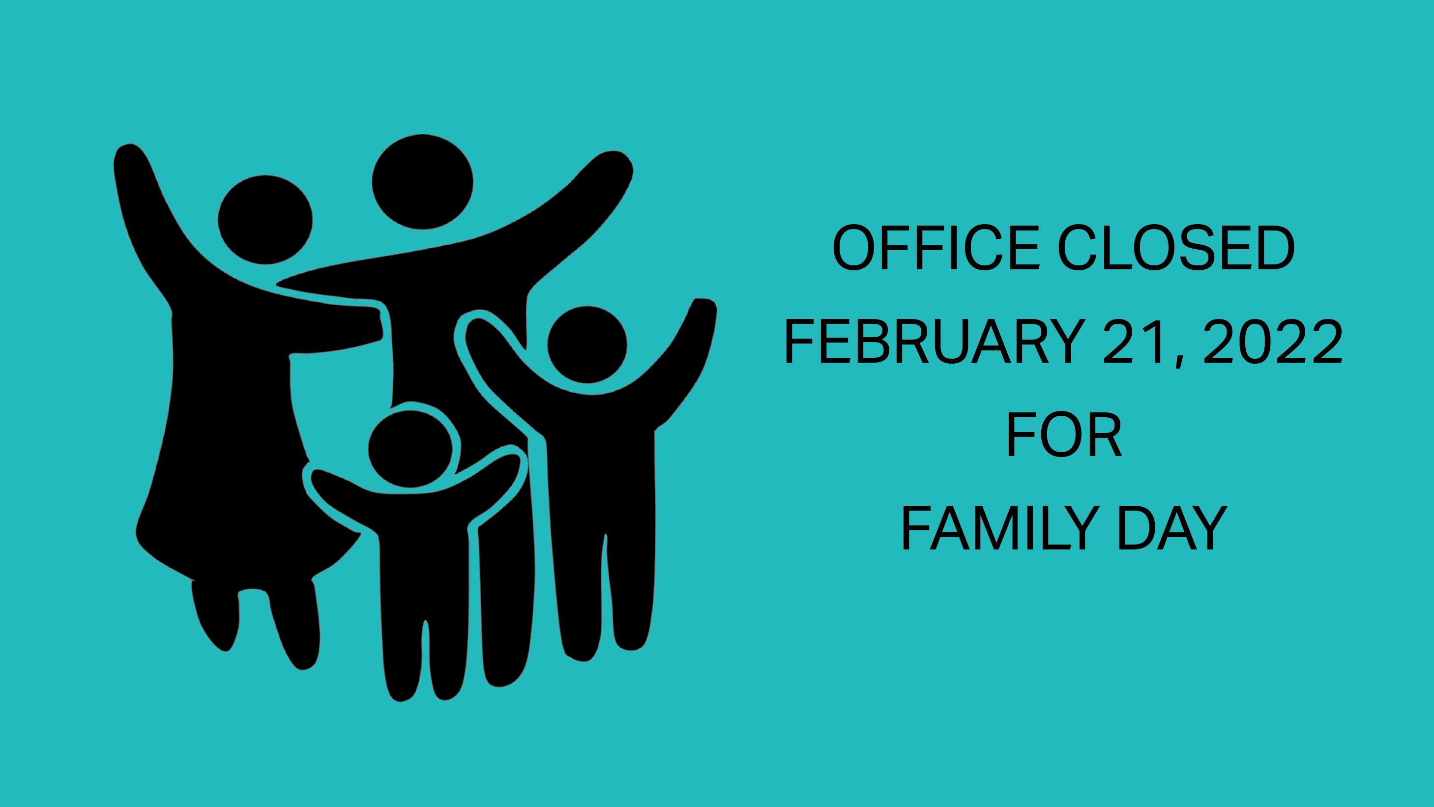 Office Closed - February 21, 2022